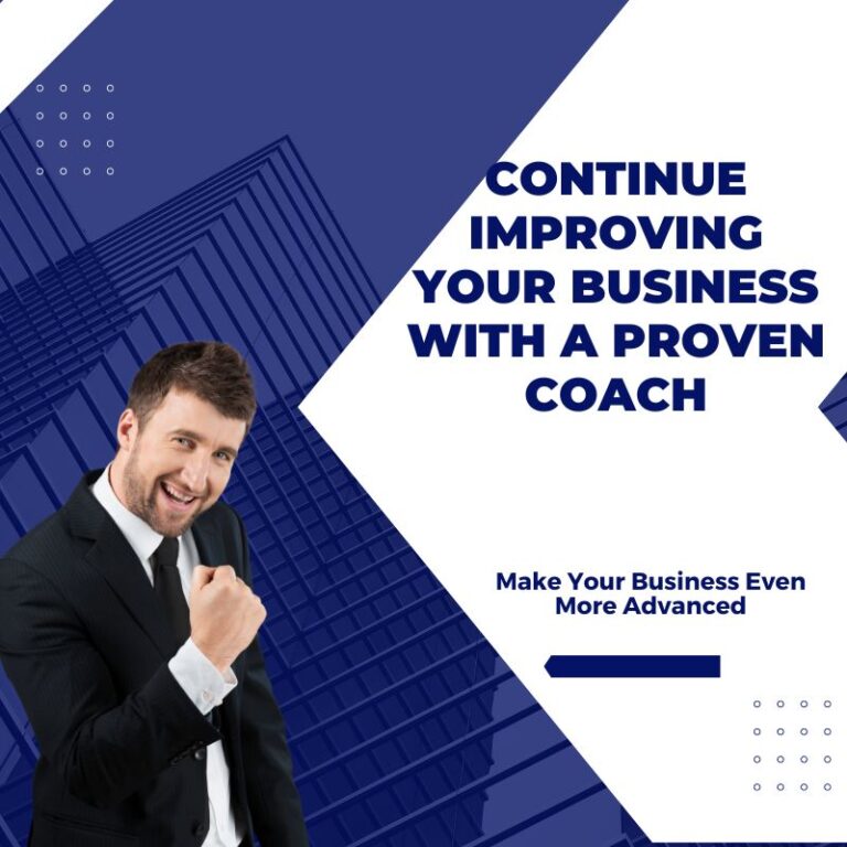 Continue Improving Your Business with a Proven Coach