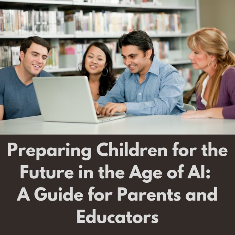 Preparing Children for the Future in the Age of AI: A Guide for Parents and Educators